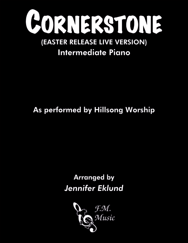 Cornerstone (Easter Release Version) (Intermediate Piano)